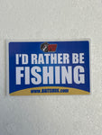 Baits'R'Us - I’d Rather Be Fishing Sticker